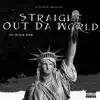 Straight out Da World album lyrics, reviews, download