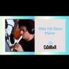 Não Há Deus Maior - Single
