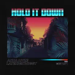 Hold It Down (feat. LATENIGHTJIGGY) Song Lyrics