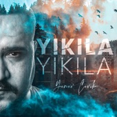 Yıkıla Yıkıla artwork