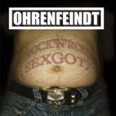 Rock'n'Roll Sexgott - Ohrenfeindt