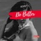 Do Better - Ziy Honcho lyrics