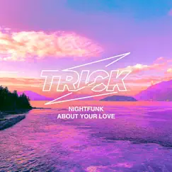 About Your Love - Single by NightFunk album reviews, ratings, credits