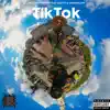 TikTok (feat. Scotty & DaKiddFlow) - Single album lyrics, reviews, download