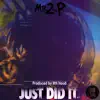 Just Did It - Single album lyrics, reviews, download