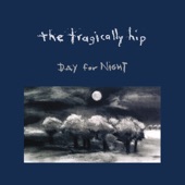 The Tragically Hip - Yawning Or Snarling