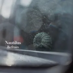 Refrain by Nautilus album reviews, ratings, credits