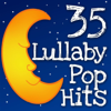 35 Lullaby Pop Hits - Lullaby Players