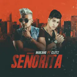Señorita (feat. Cletz) - Single - Makano