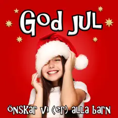 God jul önskar vi (er) alla barn by Barnens favoriter, Barnmusik & Svenska barnsånger album reviews, ratings, credits
