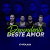Dependente Deste Amor - Single