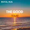 The Good Time (2019 Summer Mix) - EP album lyrics, reviews, download