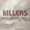 The Killers - Run For Cover