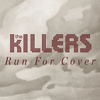 Run for Cover (Workout Mix) by The Killers album reviews, ratings, credits