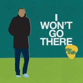 I Won't Go There artwork