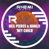Hey Child (Main Mix) [feat. Hanlei] artwork