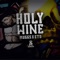 Holy Wine - DJ Muggs & Eto lyrics