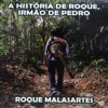 História de Roque, Irmão de Pedro