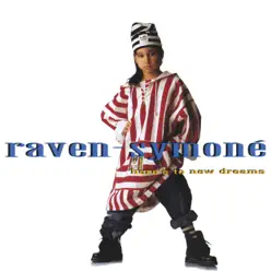 Here's to New Dreams - Raven Symoné