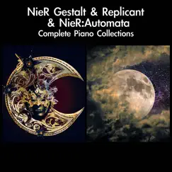 Nier Gestalt & Replicant & Nier: Automata Complete Piano Collections by Daigoro789 album reviews, ratings, credits