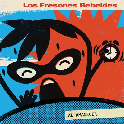 Al Amanecer - Single - Los Fresones Rebeldes