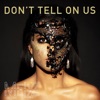 Don't Tell on Us - EP