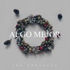 Algo Mejor - EP