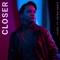 Closer (feat. Patric Scott) artwork