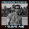 Save Me - DJ Persistence lyrics