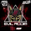 Evil Riddim - Single album lyrics, reviews, download