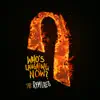 Who's Laughing Now (The Remixes) - Single album lyrics, reviews, download