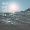 He Is the Gift of Life - EP