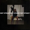Not Steady - Single