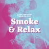 LoFi Hip Hop Beats to Smoke & Relax – Smoke & Chill, Smoking, Relax & Study LoFi Mix