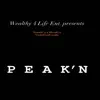 Stream & download Peak'N (feat. Mooski & UnderGod Gwalla) - Single