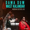 Dama Dum Mast Kalandar Nooran Sisters Live - Single