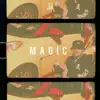 Magic - Single album lyrics, reviews, download