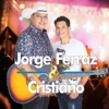 Jorge Ferraz e Cristiano - É Você Que Eu Quero