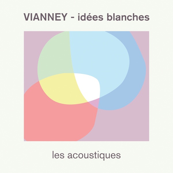 Idées blanches (Les acoustiques) - Vianney