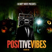 DJ Dirty White - Positive Vibes - Live DJ Mix 5