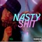 Nasty Shit - Kitty Kat & DJ Rapture lyrics