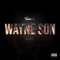 Wayne Son Freestyle - Twan Luv lyrics