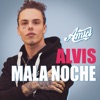 Mala Noche by Alvis iTunes Track 1