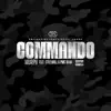 Commando (feat. STEELWILL & PMC BEAR) - Single album lyrics, reviews, download