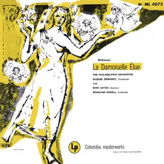 La Damoiselle élue, L. 62 (Remastered) - EP by Eugene Ormandy, Women's Chorus of The University of Pennsylvania, The Philadelphia Orchestra Pops, Bidú Sayão & Rosalind Nadell album reviews, ratings, credits