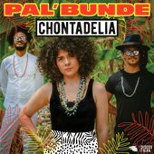 Pal' Bunde - EP - Chontadelia