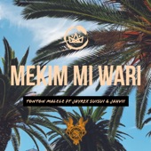 Mekim Mi Wari (feat. Jayrex Suisui & Jahvii) artwork