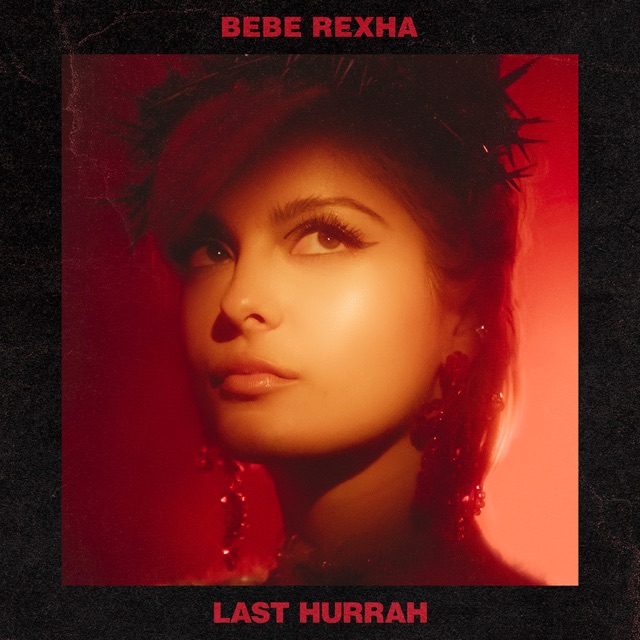 Bebe Rexha Last Hurrah - Single Album Cover