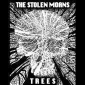 The Stolen Moans - Trees V1