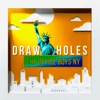 Draw Holes (feat. The Office Boys NY) - Single